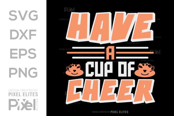 Have a Cup of Cheer: Graphics & T-Shirt Designs Review